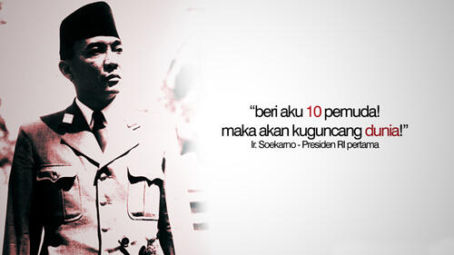 Perkataan Soekarno yang mampu mengetarkan sanubari agan ...