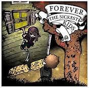 || Forever The Sickest Kids || .... Bigger, Faster, Stronger !