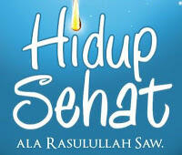 5 Tips Hidup Sehat Ala Nabi Muhammad 