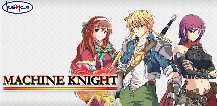[ANDROID] KLASIK RPG MACHINE KNIGHT