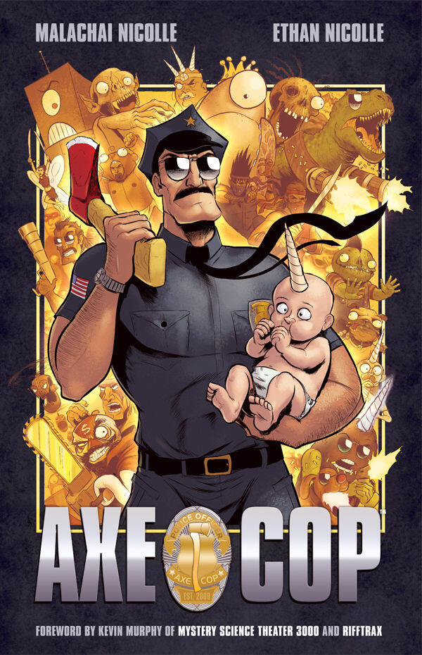 AXE COP, Webcomic yang berasal dari imaginasi anak berumur 5 tahun.