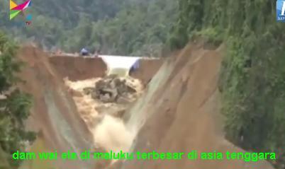 Foto Video saat air 7 meter terjang desa akibat bendungan Wai Ela jebol
