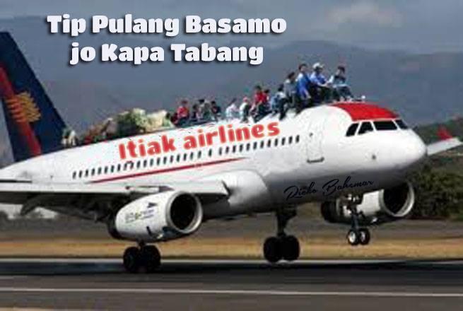 Tips pulang kampuang basamo jo kapa tabang 