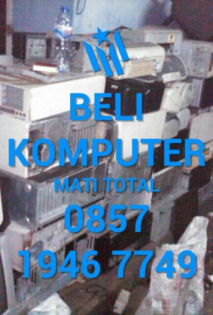 Dibeli Rongsokan Komputer, Laptop, Notebook, Dll Daerah Jakarta