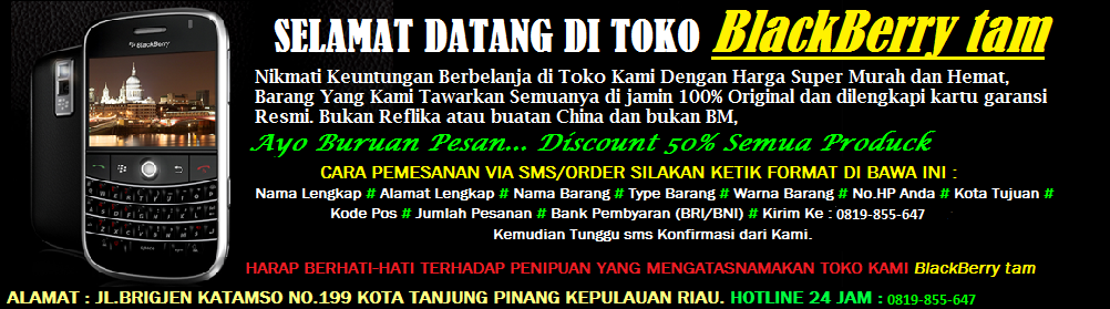 PUSAT PENJUALAN BB,IPHONE,SAMSUNG MURAH, BERKUALITAS & TERPERCAYA!!