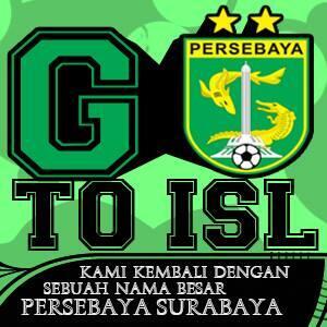 Persebaya Is Back... Selamat Kembali PERSEBAYA Surabaya Di Indonesian Super League