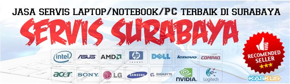 Servis-Instal Ulang-Repair Laptop / Komputer / Notebook - Surabaya - Fast Response