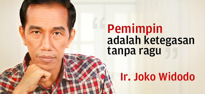 Inspirasi 3 patah kata jokowi : JANGAN ADA KEPENTINGAN