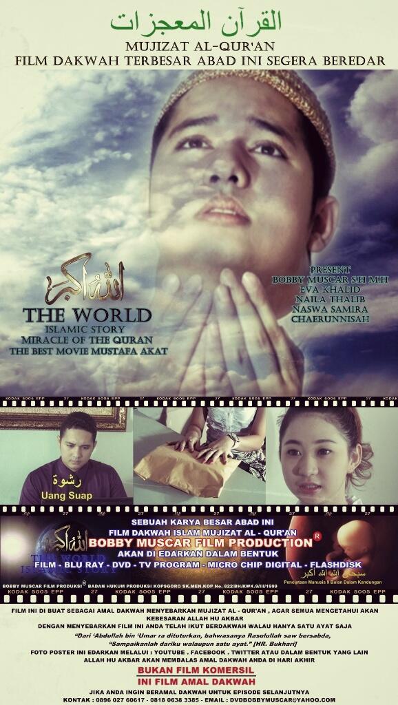 Film Dakwah Islam Terbesar &quot;THE WORLD ISLAMIC STORY&quot; BOBBY MUSCAR FILM PRODUCTION 