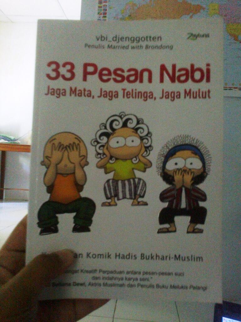 33 Pesan Nabi &ndash; Jaga Mata, Jaga Telinga, Jaga Mulut