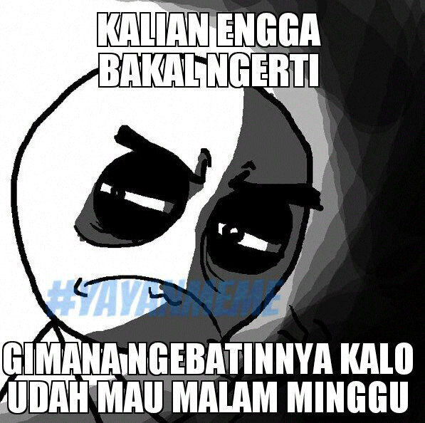 &#91;UPDATE&#93; Meme buatan ane gan #YAYANMEME di jamin ngakak *sudah terbukti*