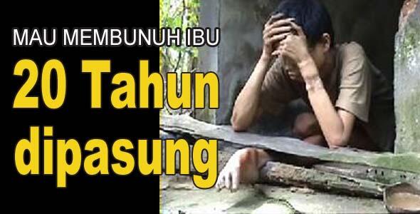 &#91;Foto&#93; Hukum Pasung Indonesia (saatnya dihapuskan)