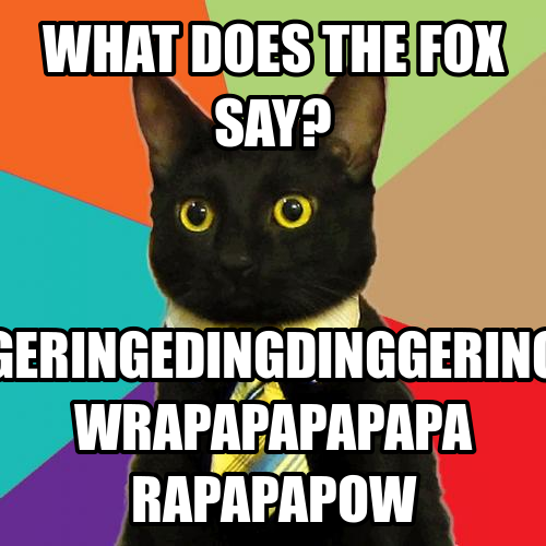 gan kok lagu ini belom jadi HT yah? what does the fox say?! Ringdingdingdingdingering