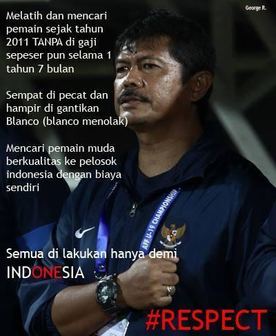 #RESPECT Buat pelatih Team Nasional U-19 ( Indra Syafri )