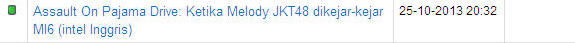 Assault On Pajama Drive: Ketika Melody JKT48 dikejar-kejar MI6 (intel Inggris)