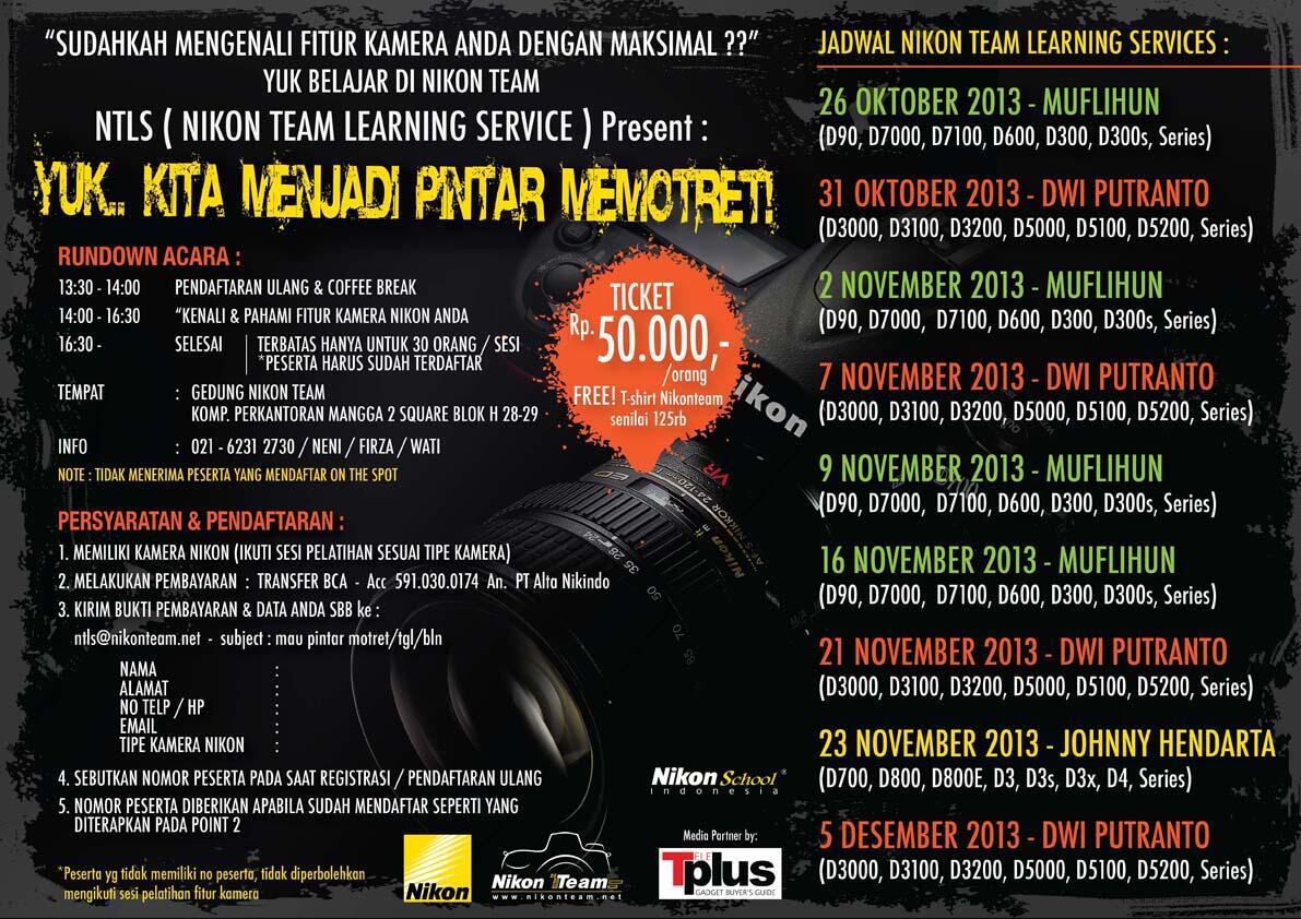 NTLS (Nikon Team Learning Service) hadir kembali.. YUK… KITA MENJADI PINTAR MEMOTRET 