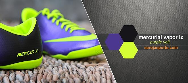 Sepatu Futsal Nike Mercurial Vapor IX / 9 Fireberry,Galaxy,Citrus,Purple Volt,Neptune