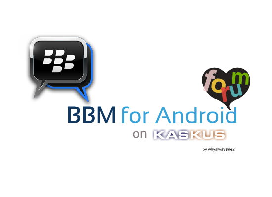 &#91;OFFICIAL LOUNGE&#93; Thread BBM for Android