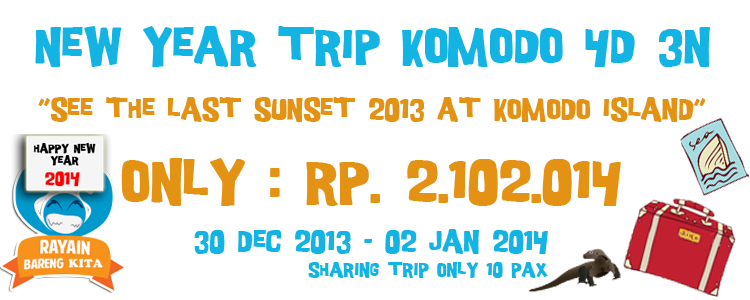 MURAH !! TOUR &amp; SAILING BARENG TAHUN BARU KE PULAU KOMODO 4H3M - ONLY 10 PAX - 