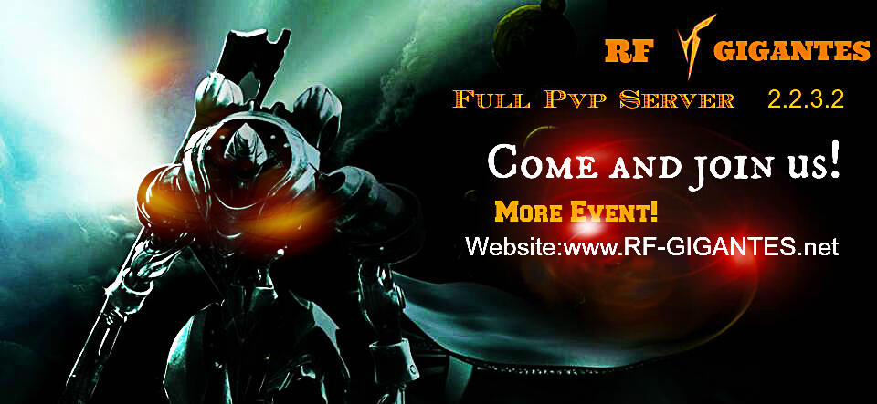 RF GIGANTES 2.2.3.2 Full Pvp Server Come And Join Us!