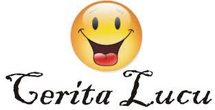 Cerita Lucu Paling Gokil Terbaru 2014