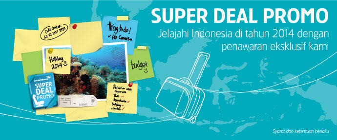 Garuda Indonesia Airlines - SUPER DEAL PROMO! 