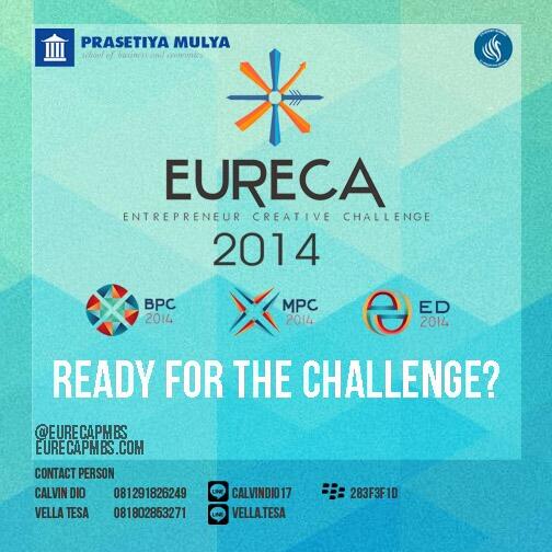 [EVENT] Ready For The Challenge? Eureca 2014