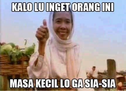 Masa kecil agan gak sia sia kalo masih inget orang ini