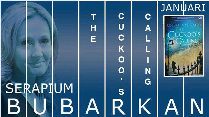 BUBARKAN JANUARI 2014 : The Cuckoo's Calling