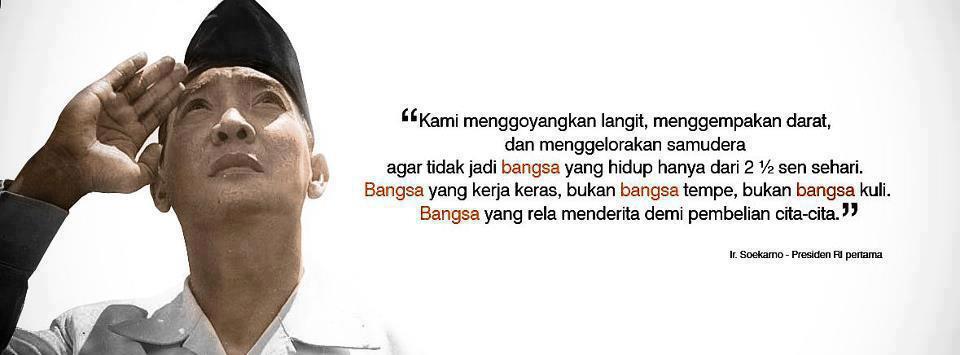 Tentang Bung Karno – “Refleksi Kepemimpinan Sejati”