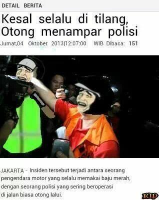&quot;Si otong kena tilang&quot;