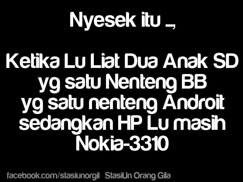 Koleksi Kata2 yg Bikin ane Ngakak
