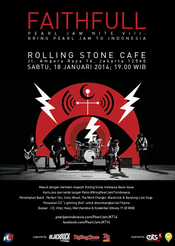 Bring Pearl Jam To Indonesia Rolling Stone Cafe, Jl. Ampera 16, Jakarta -18 JAN 2014