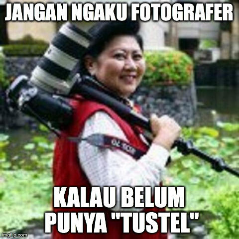 &#91;berita tustel &amp; instagram&#93; ANI YUDHOYONO &amp; DUNIA FOTOGRAFI