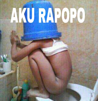 AKU RAPOPO!!