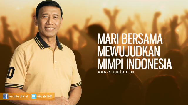 Wujudkan Mimpi Indonesia - DR. WIRANTO
