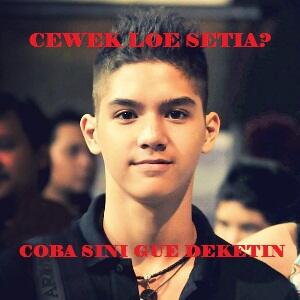 CEWEK LOE SETIA?