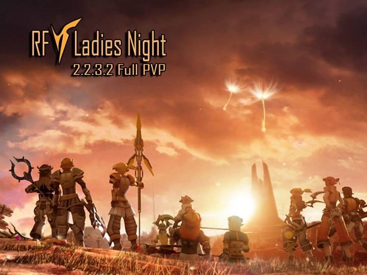 &#91;EVENT&#93; LadiesNight RF 2.2.3.2 | Kangen RF Online PVP ?