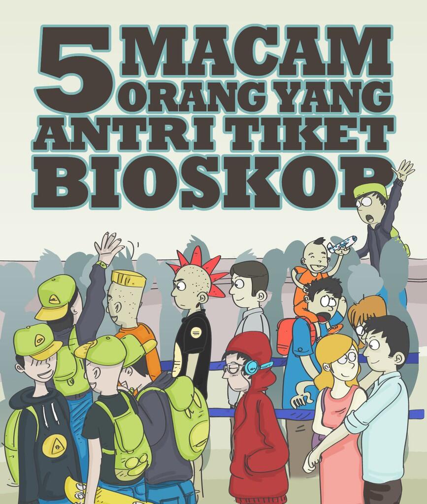 5 Macam Type Orang Saat Antri Tiket Bioskop