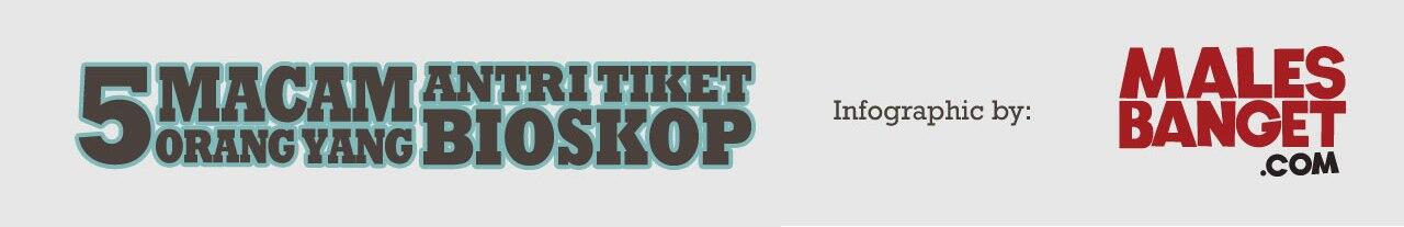 5 Macam Type Orang Saat Antri Tiket Bioskop