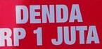 Denda 1 Juta ga cuma di Bandung gan,,,