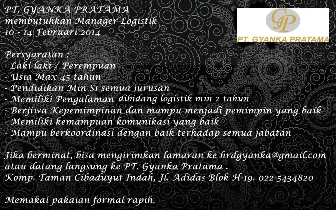 &#91; Bandung &#93; &#91; 31 Maret 2014&#93; INFO LOKER PT. GYANKA PRATAMA