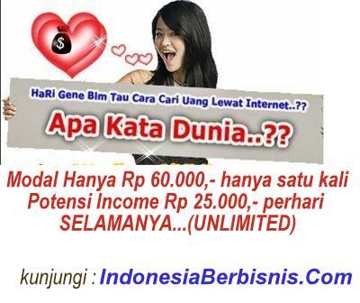 &#91;Hot Tread&#93;~TUKAR Rp 60.000,- Anda dengan Income Rp 25.000,-/hari Selamanya.UNLIMITED