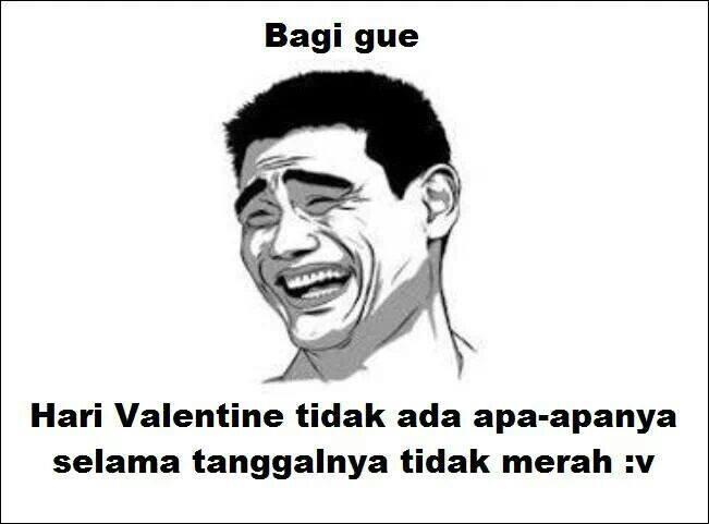 Kumpulan Meme Untuk Jomblo&#91;Special Valentine Gan&#93;