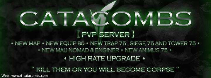 EVENT NEW P:AYER RF CATACOMBS PVP SERVER
