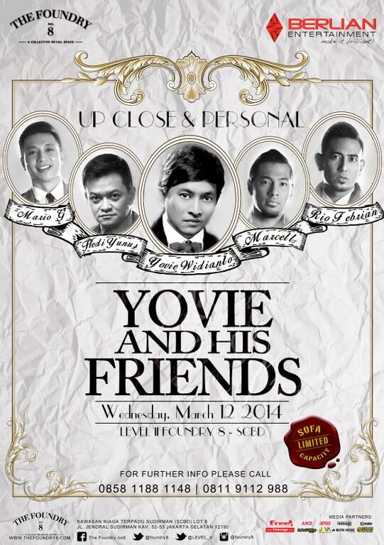KONSER YOVIE & HIS FRIENDS UP CLOSE AND PERSONAL DI THE FOUNDRY NO.8 - RABU 12 MARET