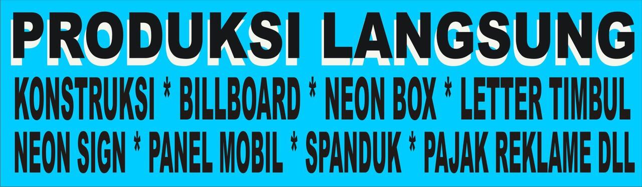 JASAPEMBUATAN SIGNAGE,BILLBOARD,NEONBOX,NEON/PYLONSIGN,LETTER TIMBUL,PAJAK REKLAME