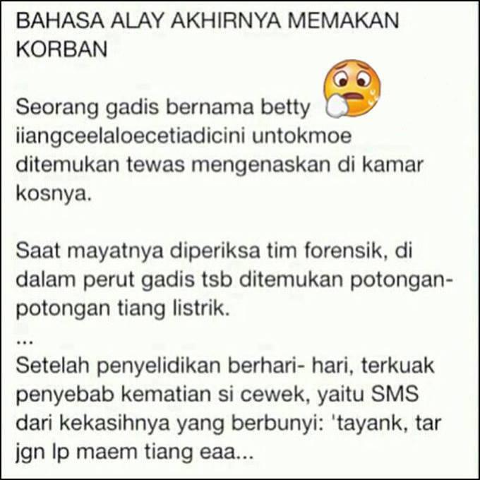 Bahasa Alay Akhirnya Memakan Korban