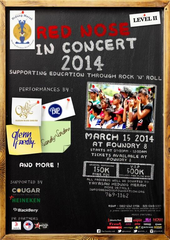 RED NOSE LIVE IN CONCERT - SABTU 15 MARET 2014 - THE FOUNDRY NO.8