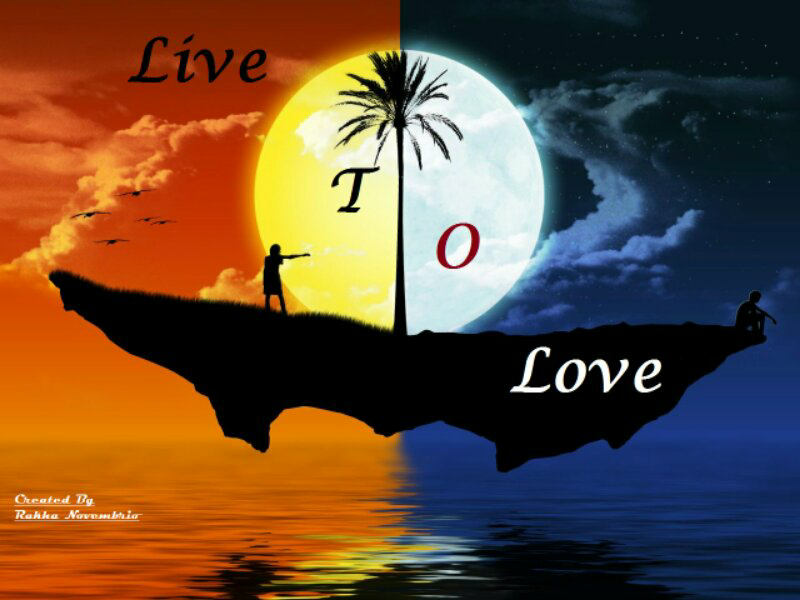 .. Live to Love .. #True Story